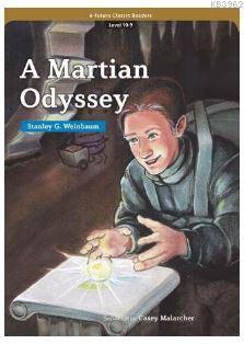 A Martian Odyssey (eCR Level 10) Stanley G. Weinbaum