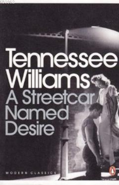 A Streetcar Named Desire Tennessee Williams