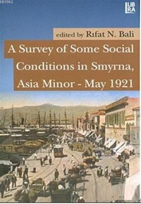 A Survey of Some Social Conditions in Smyrna, Asia Minor - May 1921 Rı