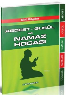 Abdest - Gusül ve Namaz Hocası (Ayfa-069, Çanta Boy) M. Enes Erdoğan