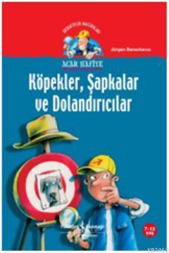 Acar Hafiye - Köpekler Şapkalar ve Dolandırıcılar Jürgen Banscherus