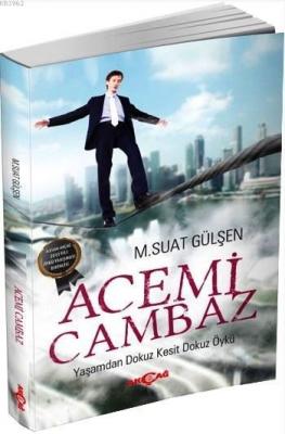 Acemi Cambaz M. Suat Gülşen