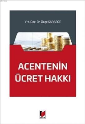 Acentenin Ücret Hakkı Özge Karaege