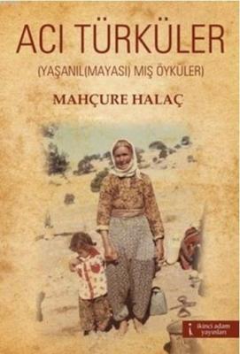 Acı Türküler Mahçure Halaç