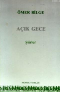 Açık Gece Ömer Bilge