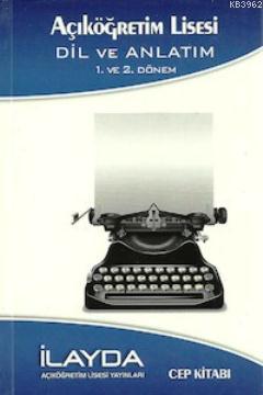 Açık Lise 1.ve 2. Dönem Dil ve Anlatım Cep Kitabı Ayşe Yılmaz