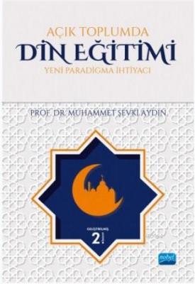 Açık Toplumda Din Eğitimi Muhammet Şevki Aydın