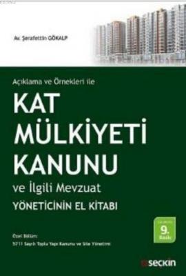 Açıklama ve Örnekleri ile Kat Mülkiyeti Kanunu ve İlgili Mevzuat Şeraf