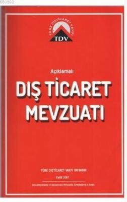 Açıklamalı Dış Ticaret Mevzuatı Kolektif