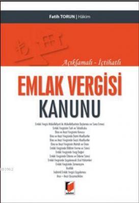 Açıklamalı-İçtihatlı Emlak Vergisi Kanunu Fatih Torun