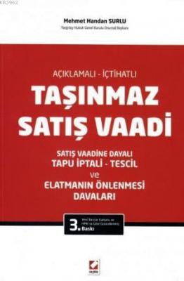 Açıklamalı - İçtihatlı Taşınmaz Satış Vaadi Mehmet Handan Surlu