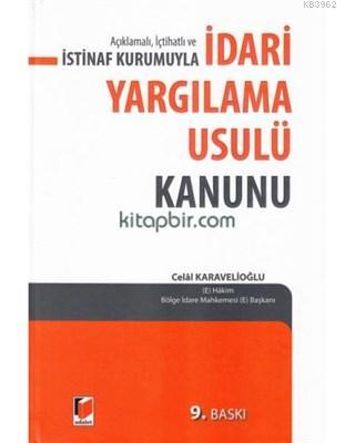 Açıklamalı İçtihatlı ve İstinaf Kurumuyla İdari Yargılama Usulü Kanunu