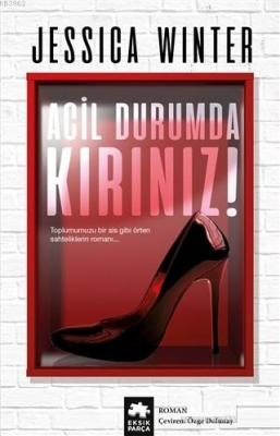 Acil Durumda Kırınız! Jessica Winte