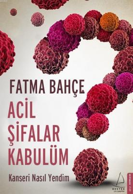 Acil Şifalar Kabulüm Fatma Bahçe