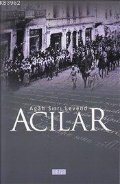 Acılar Agah Sırrı Levend