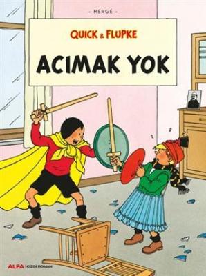 Acımak Yok - Quick ve Flupke Hergè