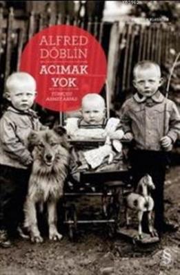 Acımak Yok Alfred Döblin