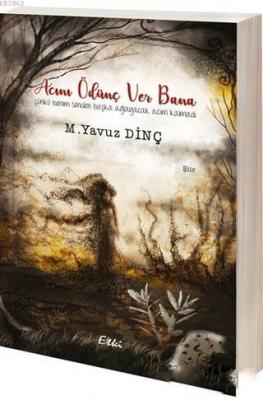 Acını Ödünç Ver Bana M. Yavuz Dinç