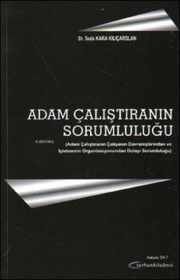 Adam Çalıştıranın Sorumluluğu Seda Kara Kılıçarslan