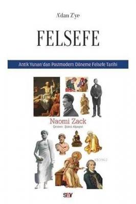 A'dan Z'ye Felsefe Naomi Zack