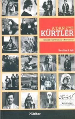 A'dan Z'ye Kürtler İbrahim S. Işık