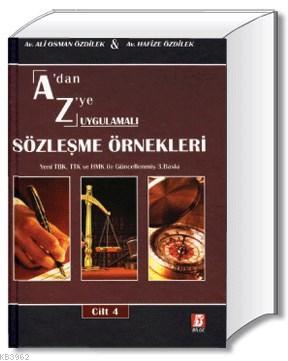 A'dan Z'ye Uygulamalı Sözleşme Örnekleri Ali Osman Özdilek