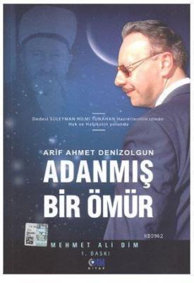 Adanmış Bir Ömür Mehmet Ali Dim