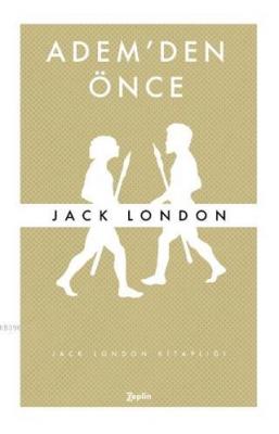 Adem'den Önce Jack London