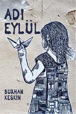 Adı Eylül Burhan Keskin