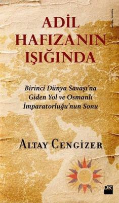 Adil Hafızanın Işığında Ahmet Altay Cengizer