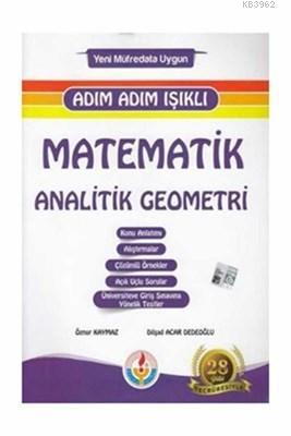 Adım Adım Işıklı Matematik Analitik Geometri Dilşad Acar Dedeoğlu