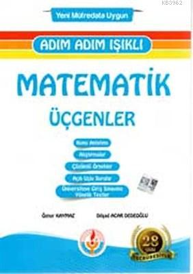 Adım Adım Işıklı Matematik Üçgenler Dilşad Acar Dedeoğlu