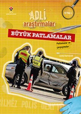 Adli Araştırmalar - Büyük Patlamalar Leela Burnscott