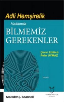 Adli Hemşirelik Hakkında Bilmemiz Gerekenler Meftun Akgün