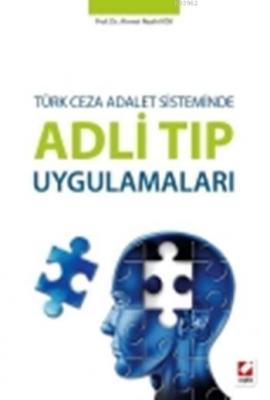 Adli Tıp Uygulamaları (Ciltli) Ahmet Nezih Kök