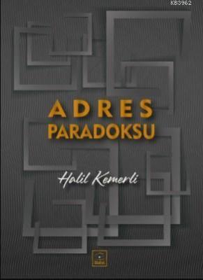 Adres Paradoksu Halil Kemerli