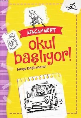 Afacan Mert - Okul Başlıyor! Müge Değirmenci