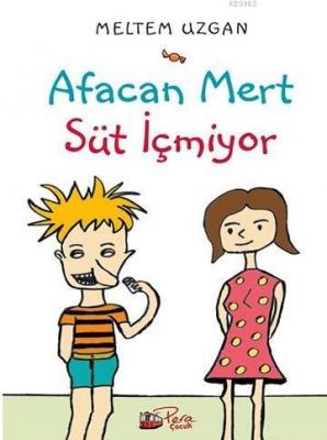 Afacan Mert Süt İçmiyor Meltem Uzgan