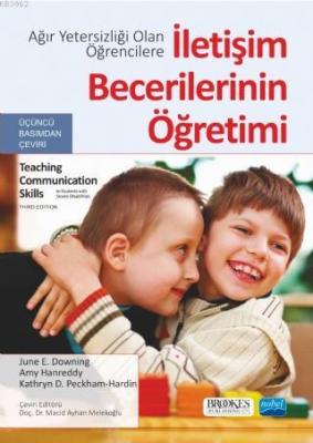 Ağır Yetersizliği Olan Öğrencilere İletişim Becerilerinin Öğretimi Jun