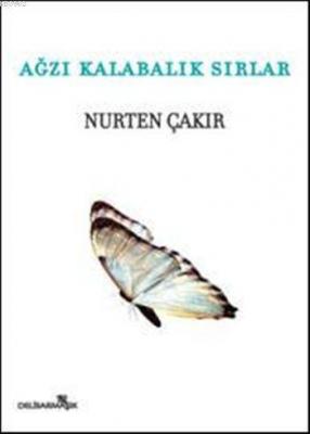 Ağzı Kalabalık Sırlar Nurten Çakır