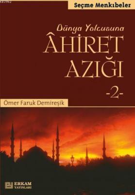 Ahiret Azığı 2 Ömer Faruk Demireşik