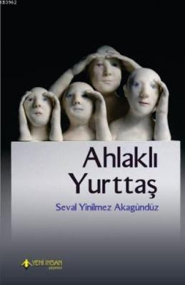 Ahlaklı Yurttaş Seval Yinilmez Akgündüz