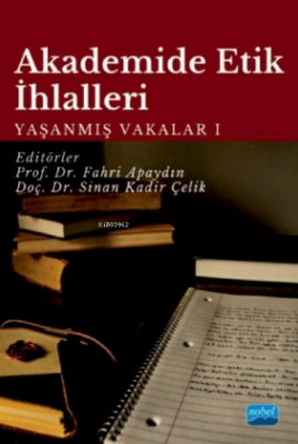 Akademide Etik Ihlalleri Fahri Apaydın Sinan Kadir Çelik