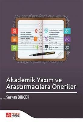 Akademik Yazım ve Araştırmacılara Öneriler Serkan Dinçer