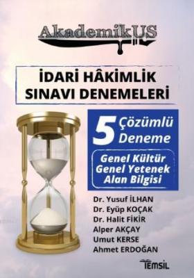 Akdemikus İdari Hakimlik Sınavı Denemeleri Yusuf İlhan Eyüp Koçak Alpe