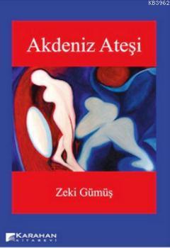 Akdeniz Ateşi Zeki Gümüş