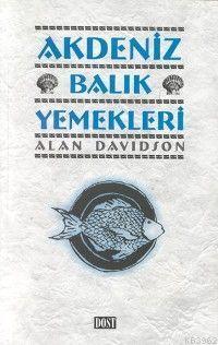 Akdeniz Balık Yemekleri Alan Davidson