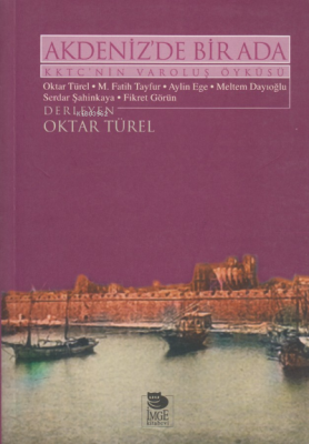 Akdeniz'de Bir Ada - KKTC'nin Varoluş Öyküsü M. Fatih Tayfur Aylin Ege