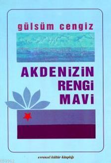 Akdenizin Rengi Mavi Gülsüm Cengiz Akyüz