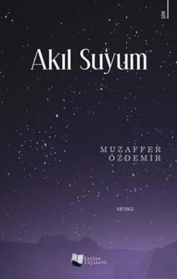 Akıl Suyum Muzaffer Özdemir